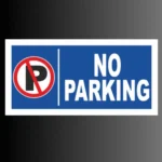 No Parking Signage Board